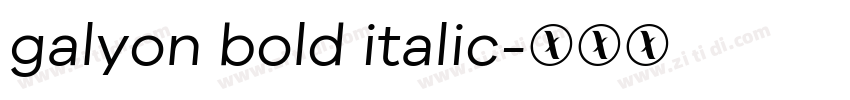 galyon bold italic字体转换